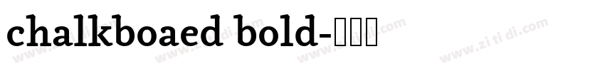 chalkboaed bold字体转换